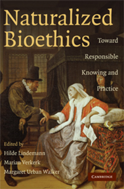 Naturalized Bioethics Naturalized Bioethics