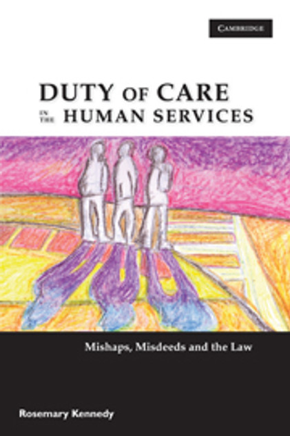 Duty of Care in the Human Services Duty of Care in the Human Services