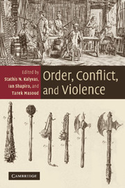 Order, Conflict, and Violence Order, Conflict, and Violence