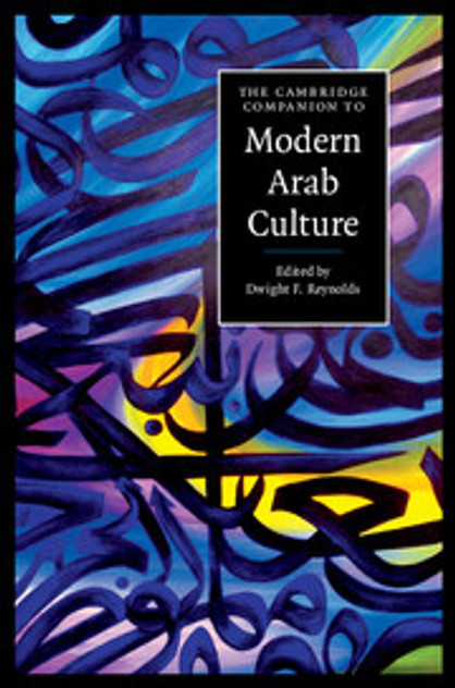 The Cambridge Companion to Modern Arab Culture The Cambridge Companion to Modern Arab Culture