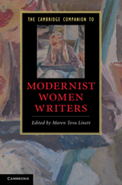 The Cambridge Companion to Modernist Women Writers The Cambridge Companion to Modernist Women Writers