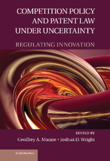 Competition Policy and Patent Law under Uncertainty Competition Policy and Patent Law under Uncertainty