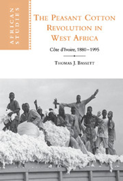 The Peasant Cotton Revolution in West Africa The Peasant Cotton Revolution in West Africa