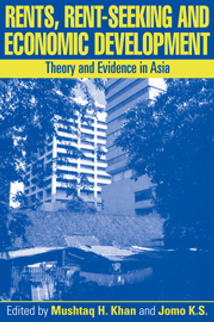 Rents, Rent-Seeking and Economic Development Rents, Rent-Seeking and Economic Development