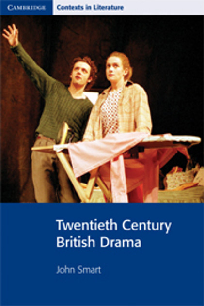 Twentieth Century British Drama Twentieth Century British Drama