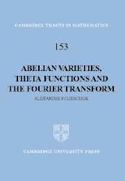 Abelian Varieties, Theta Functions and the Fourier Transform