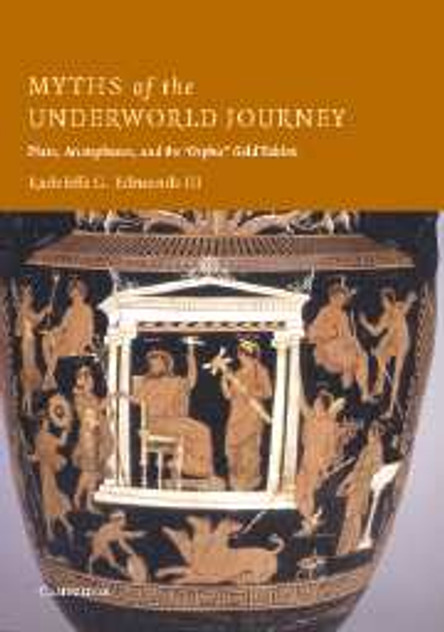 Myths of the Underworld Journey Myths of the Underworld Journey