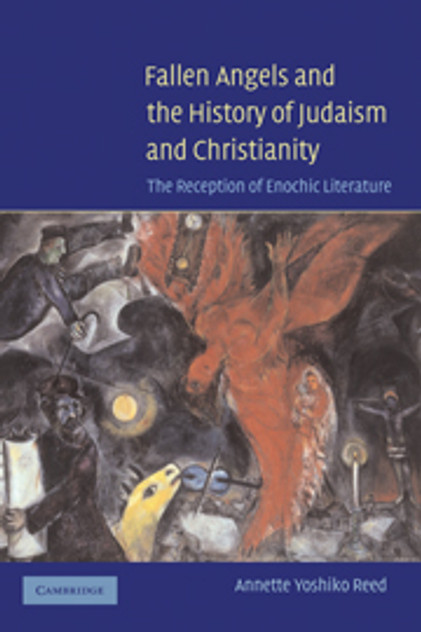 Fallen Angels and the History of Judaism and Christianity Fallen Angels and the History of Judaism and Christianity