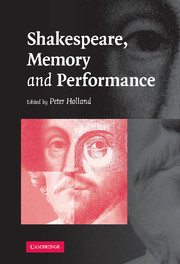 Shakespeare, Memory and Performance