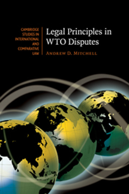Legal Principles in WTO Disputes Legal Principles in WTO Disputes
