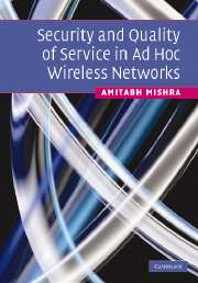 Security and Quality of Service in Ad Hoc Wireless Networks