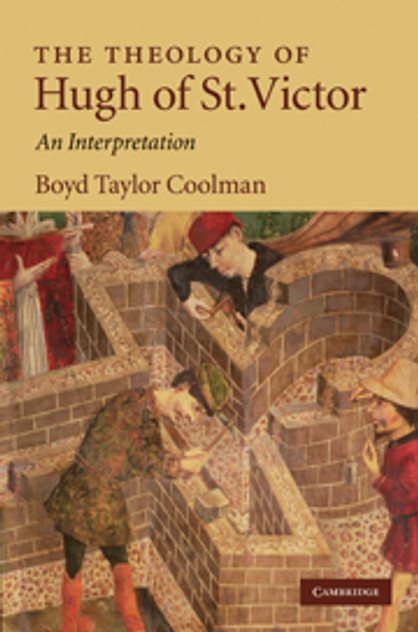 The Theology of Hugh of St. Victor The Theology of Hugh of St. Victor