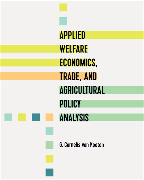 Applied Welfare Economics, Trade, and Agricultural Policy Analysis Applied Welfare Economics, Trade, and Agricultural Policy Analysis