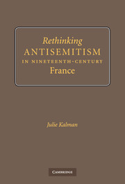 Rethinking Antisemitism in Nineteenth-Century France
