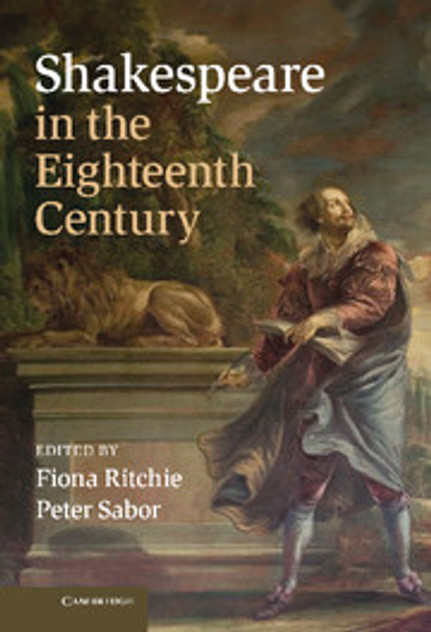 Shakespeare in the Eighteenth Century Shakespeare in the Eighteenth Century