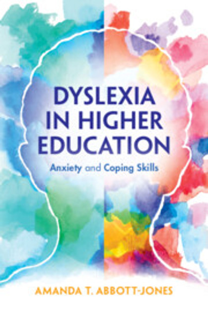 Dyslexia in Higher Education Dyslexia in Higher Education