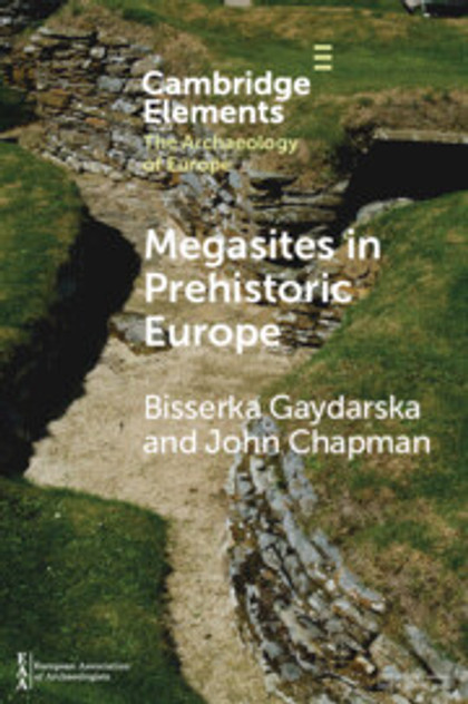 Megasites in Prehistoric Europe Megasites in Prehistoric Europe