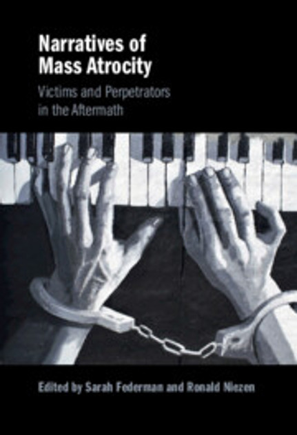 Narratives of Mass Atrocity Narratives of Mass Atrocity