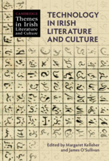 Technology in Irish Literature and Culture Technology in Irish Literature and Culture
