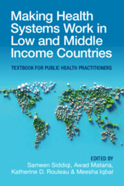 Making Health Systems Work in Low and Middle Income Countries Making Health Systems Work in Low and Middle Income Countries