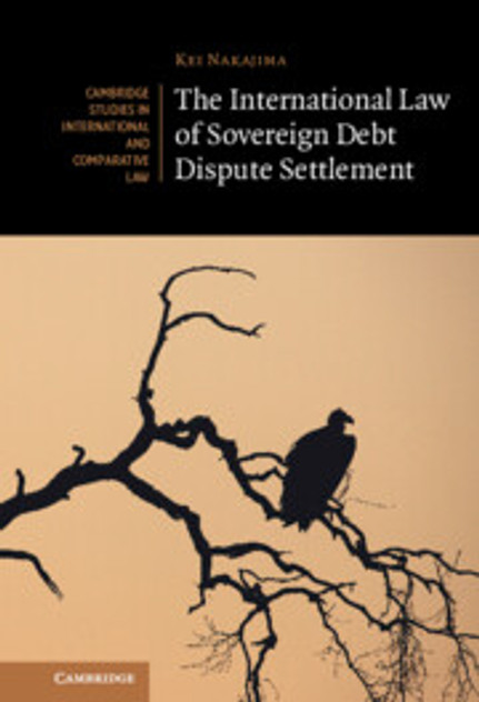 The International Law of Sovereign Debt Dispute Settlement The International Law of Sovereign Debt Dispute Settlement