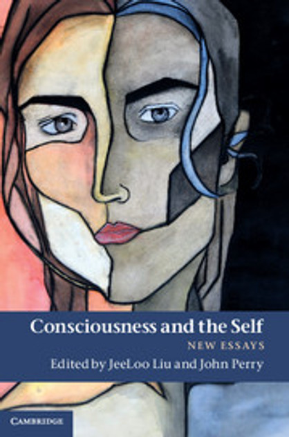 Consciousness and the Self Consciousness and the Self