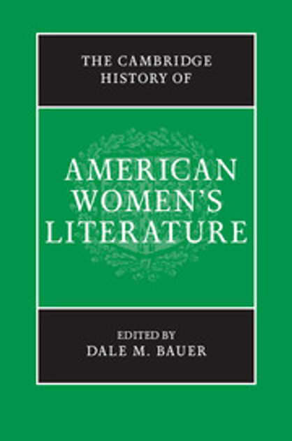 The Cambridge History of American Women's Literature The Cambridge History of American Women's Literature