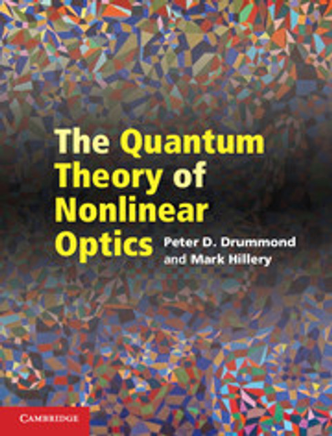 The Quantum Theory of Nonlinear Optics The Quantum Theory of Nonlinear Optics