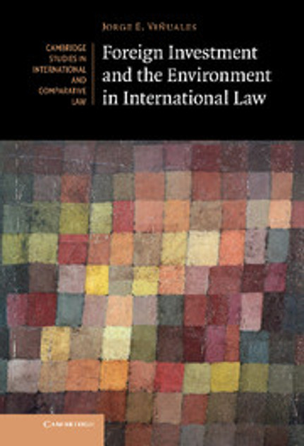 Foreign Investment and the Environment in International Law Foreign Investment and the Environment in International Law