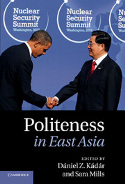 Politeness in East Asia Politeness in East Asia