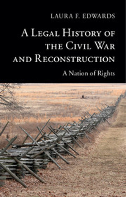 A Legal History of the Civil War and Reconstruction A Legal History of the Civil War and Reconstruction