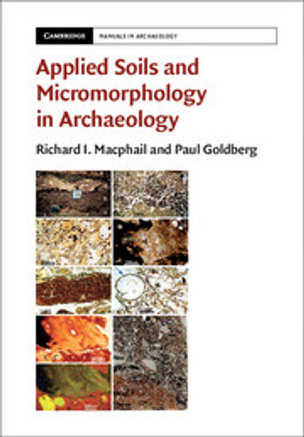 Applied Soils and Micromorphology in Archaeology Applied Soils and Micromorphology in Archaeology