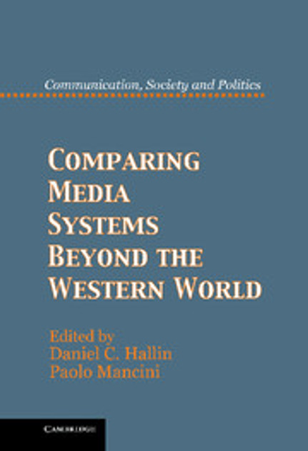 Comparing Media Systems Beyond the Western World Comparing Media Systems Beyond the Western World