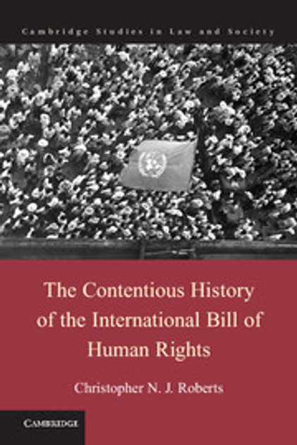 The Contentious History of the International Bill of Human Rights The Contentious History of the International Bill of Human Rights