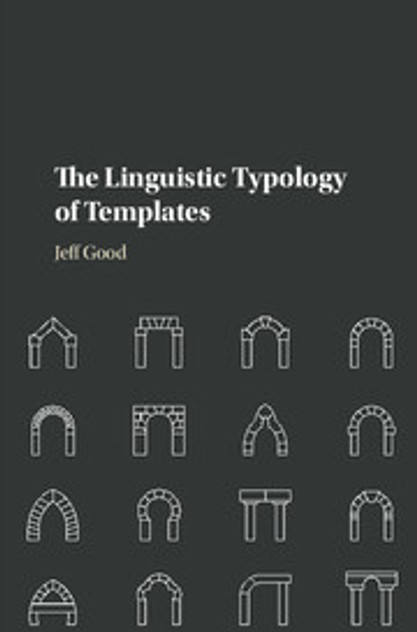 The Linguistic Typology of Templates The Linguistic Typology of Templates