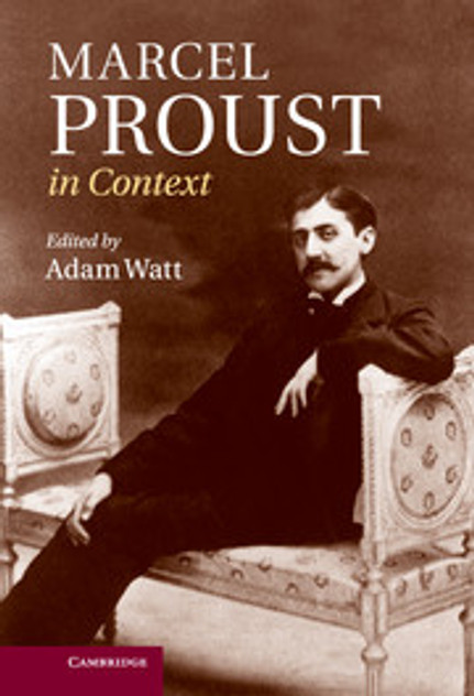 Marcel Proust in Context Marcel Proust in Context