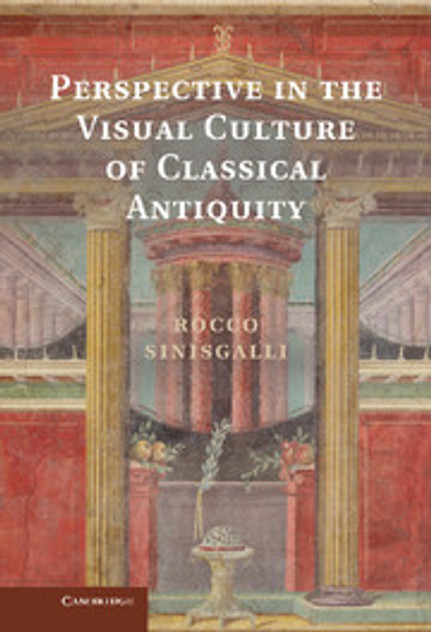 Perspective in the Visual Culture of Classical Antiquity Perspective in the Visual Culture of Classical Antiquity
