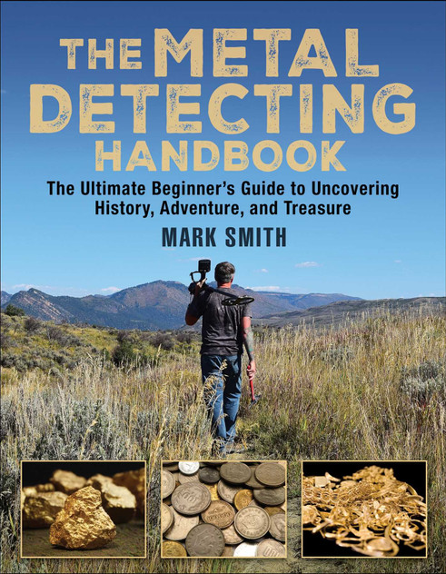 The Metal Detecting Handbook The Metal Detecting Handbook