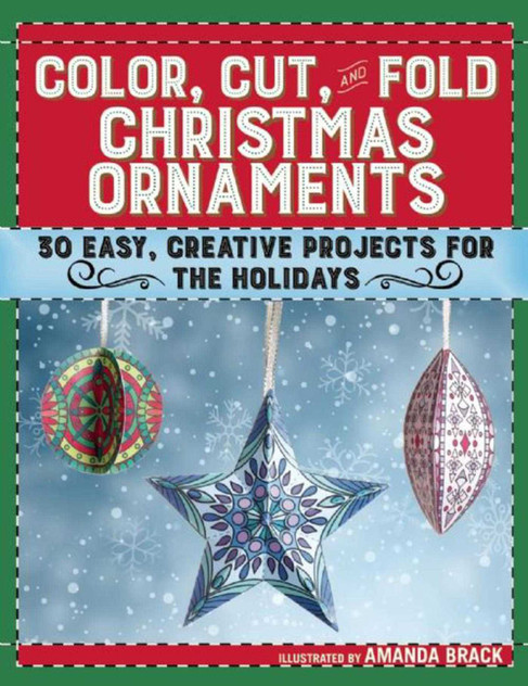 Color, Cut, and Fold Christmas Ornaments Color, Cut, and Fold Christmas Ornaments