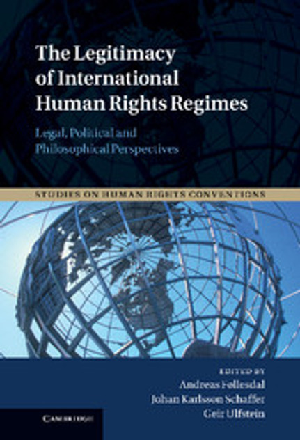 The Legitimacy of International Human Rights Regimes The Legitimacy of International Human Rights Regimes