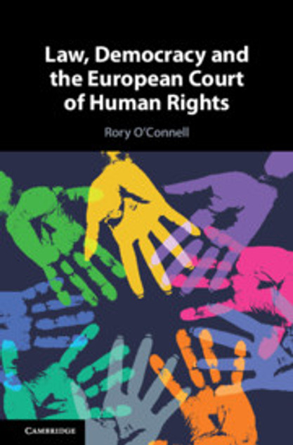 Law, Democracy and the European Court of Human Rights Law, Democracy and the European Court of Human Rights