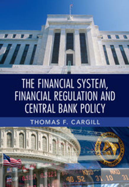 The Financial System, Financial Regulation and Central Bank Policy The Financial System, Financial Regulation and Central Bank Policy