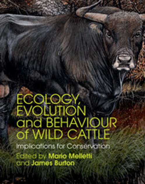 Ecology, Evolution and Behaviour of Wild Cattle Ecology, Evolution and Behaviour of Wild Cattle