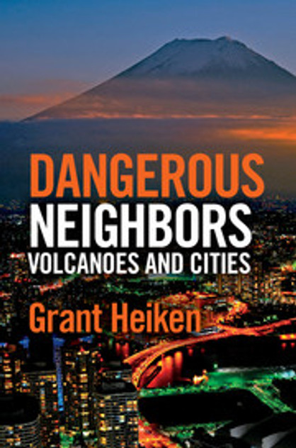 Dangerous Neighbors: Volcanoes and Cities Dangerous Neighbors: Volcanoes and Cities