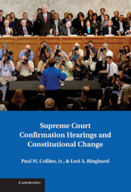 Supreme Court Confirmation Hearings and Constitutional Change Supreme Court Confirmation Hearings and Constitutional Change