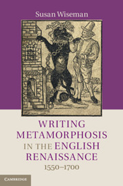 Writing Metamorphosis in the English Renaissance Writing Metamorphosis in the English Renaissance