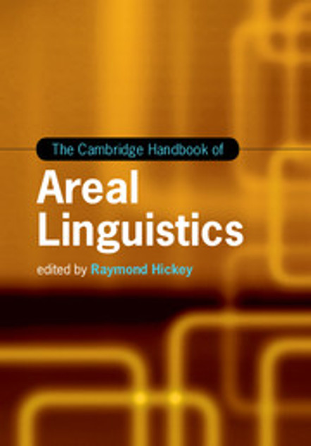 The Cambridge Handbook of Areal Linguistics The Cambridge Handbook of Areal Linguistics