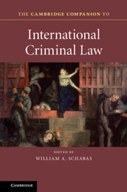 The Cambridge Companion to International Criminal Law The Cambridge Companion to International Criminal Law