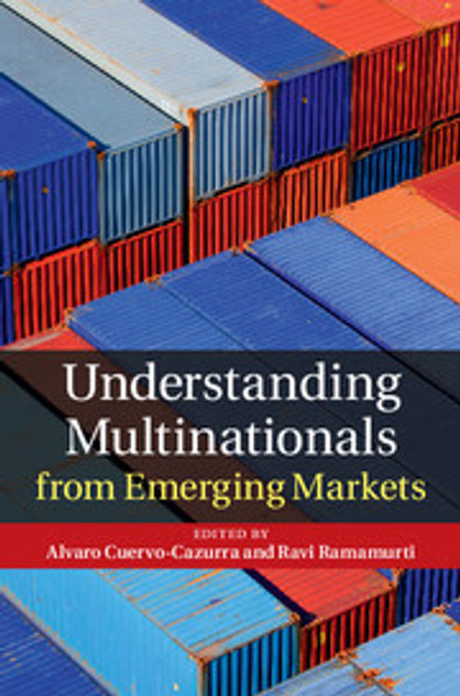 Understanding Multinationals from Emerging Markets Understanding Multinationals from Emerging Markets