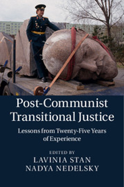 Post-Communist Transitional Justice Post-Communist Transitional Justice